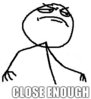 close_enough.JPG